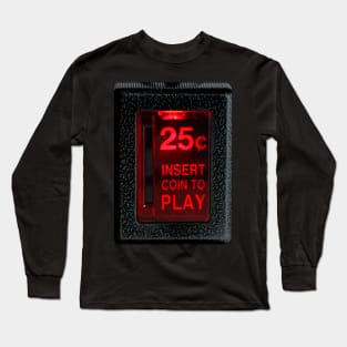 Retro Arcade )( Insert Coin To Play Long Sleeve T-Shirt